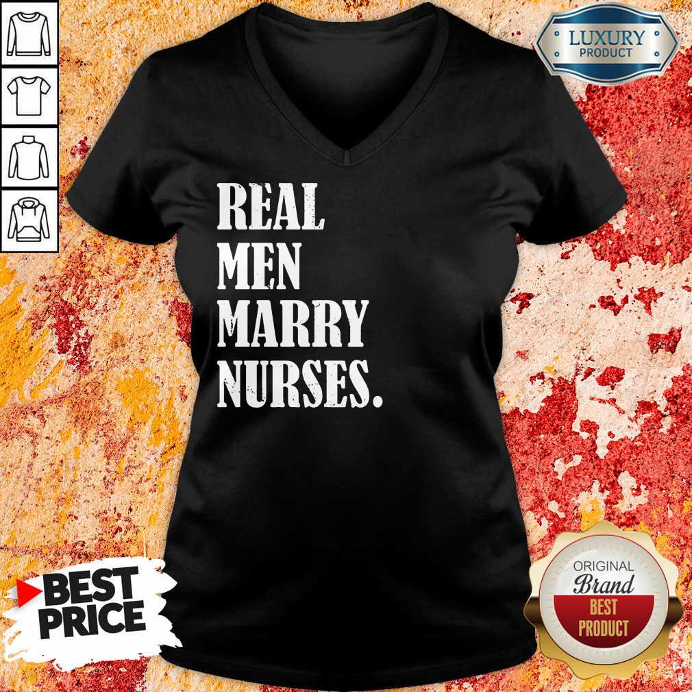 Real Men Marry Nurses Shirt