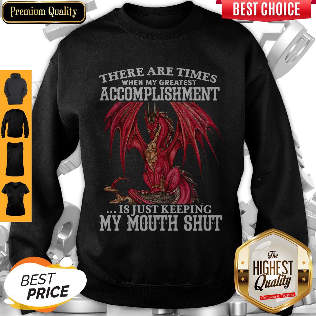 red-dragon-there-are-times-when-my-greatest-accomplishment-is-just-keeping-my-mouth-shut-sweatshirt.jpg