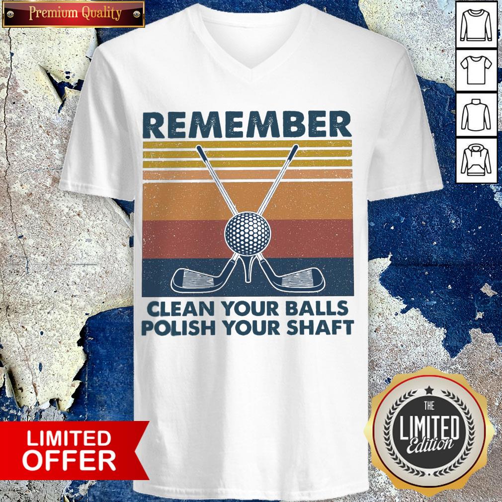 Remember Clean Your Balls Polish Your Shaft Vintage Shirt