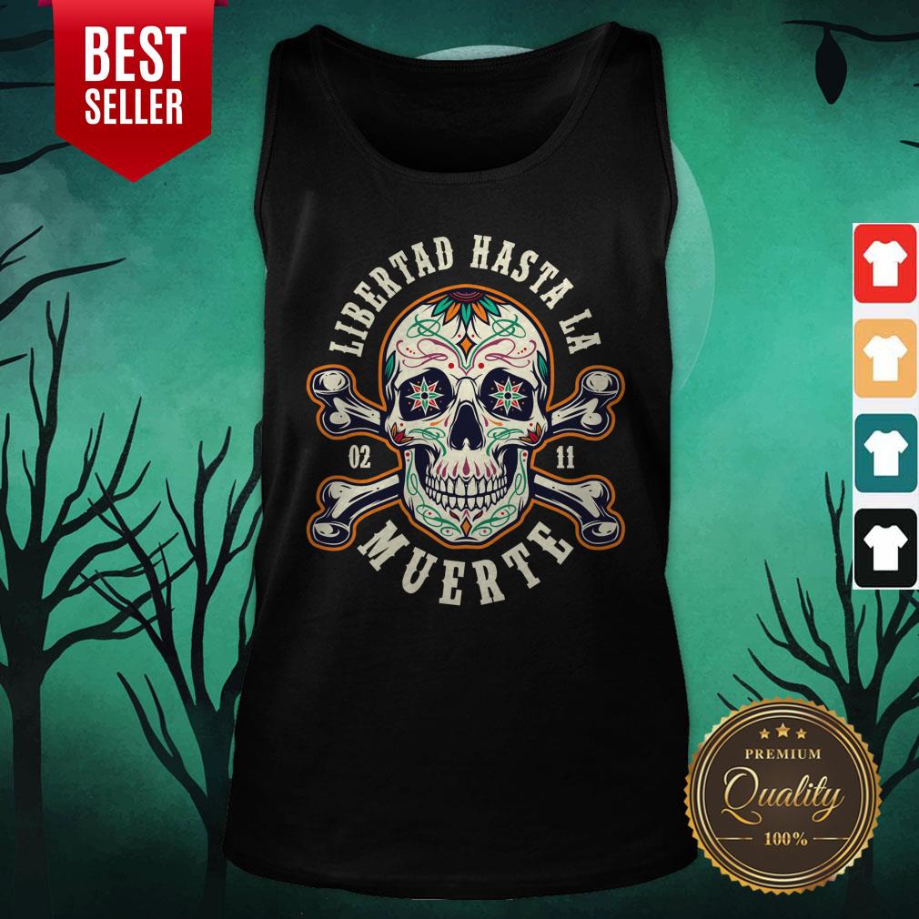 Retro Skull Libertad Hasta La Muerte Shirt