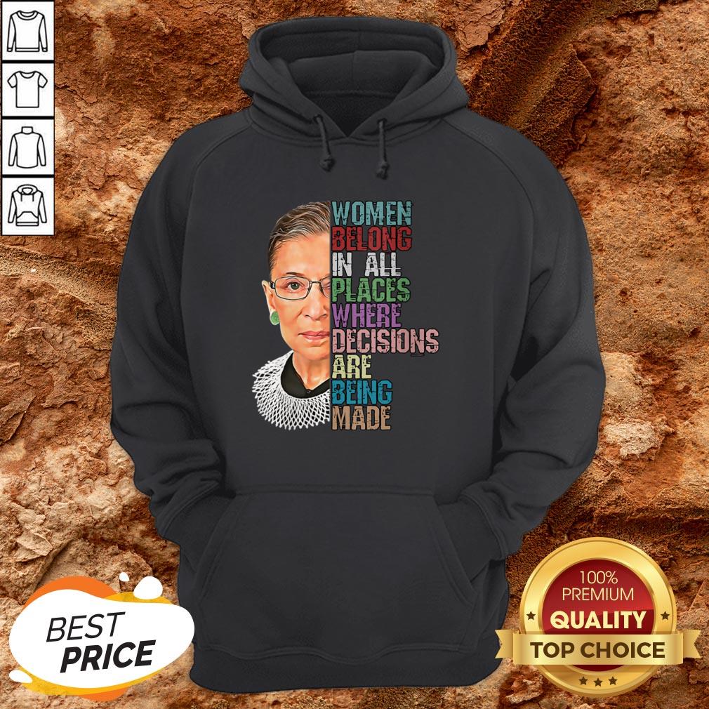 RIP RBG Ruth Bader Ginsburg All Places Where Decisions Are Being Made Shirt