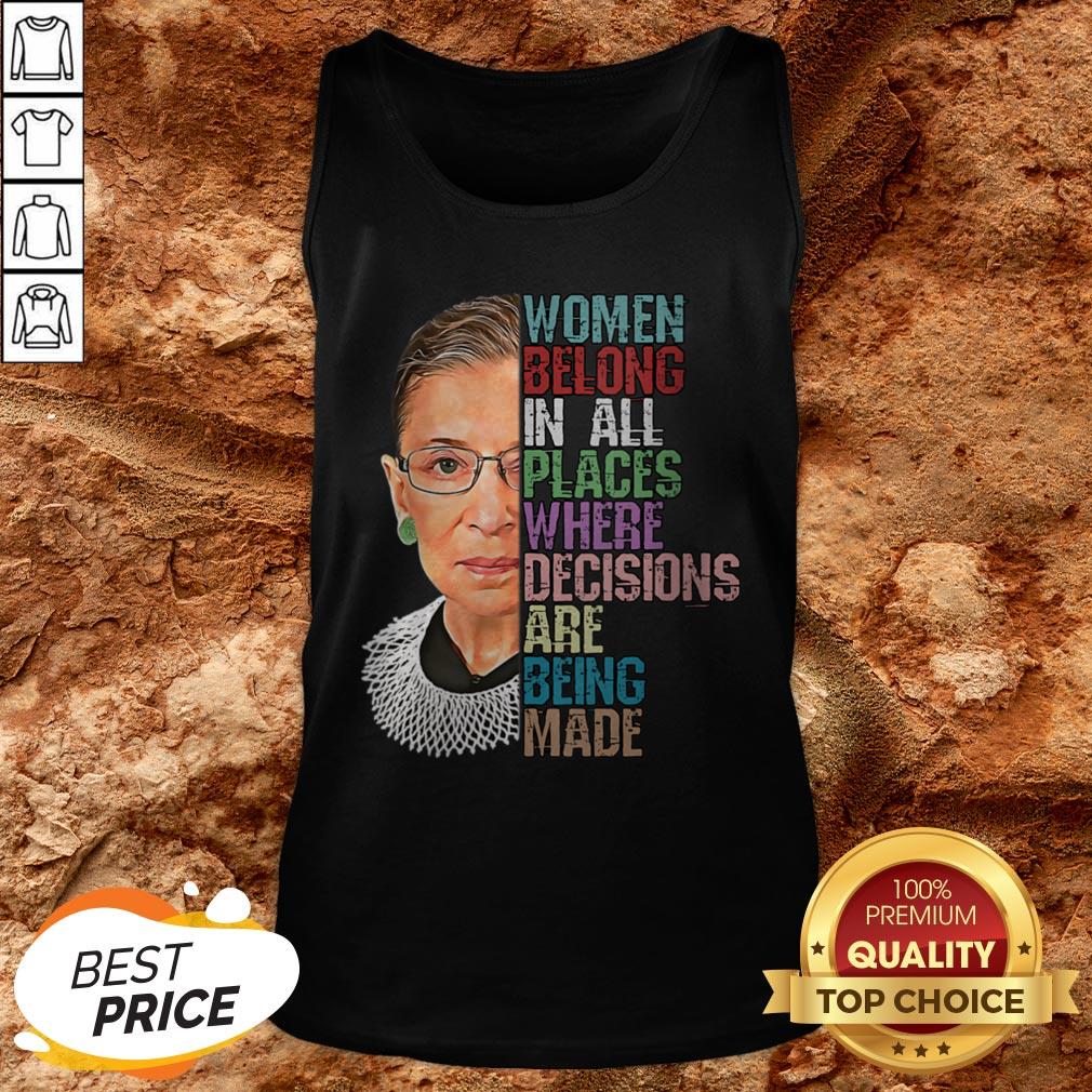 RIP RBG Ruth Bader Ginsburg All Places Where Decisions Are Being Made Shirt
