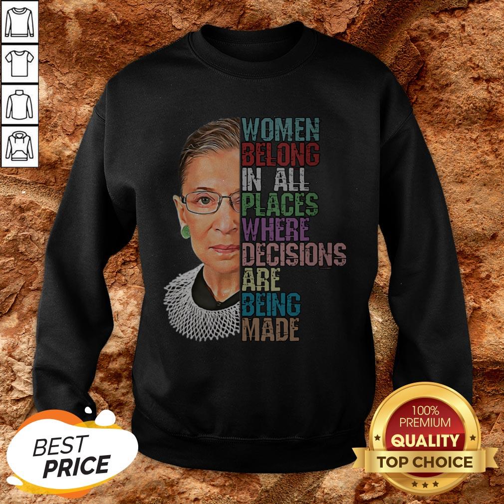 RIP RBG Ruth Bader Ginsburg All Places Where Decisions Are Being Made Shirt