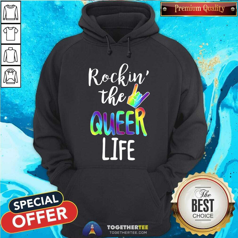 Rockin The Queer Life Shirt