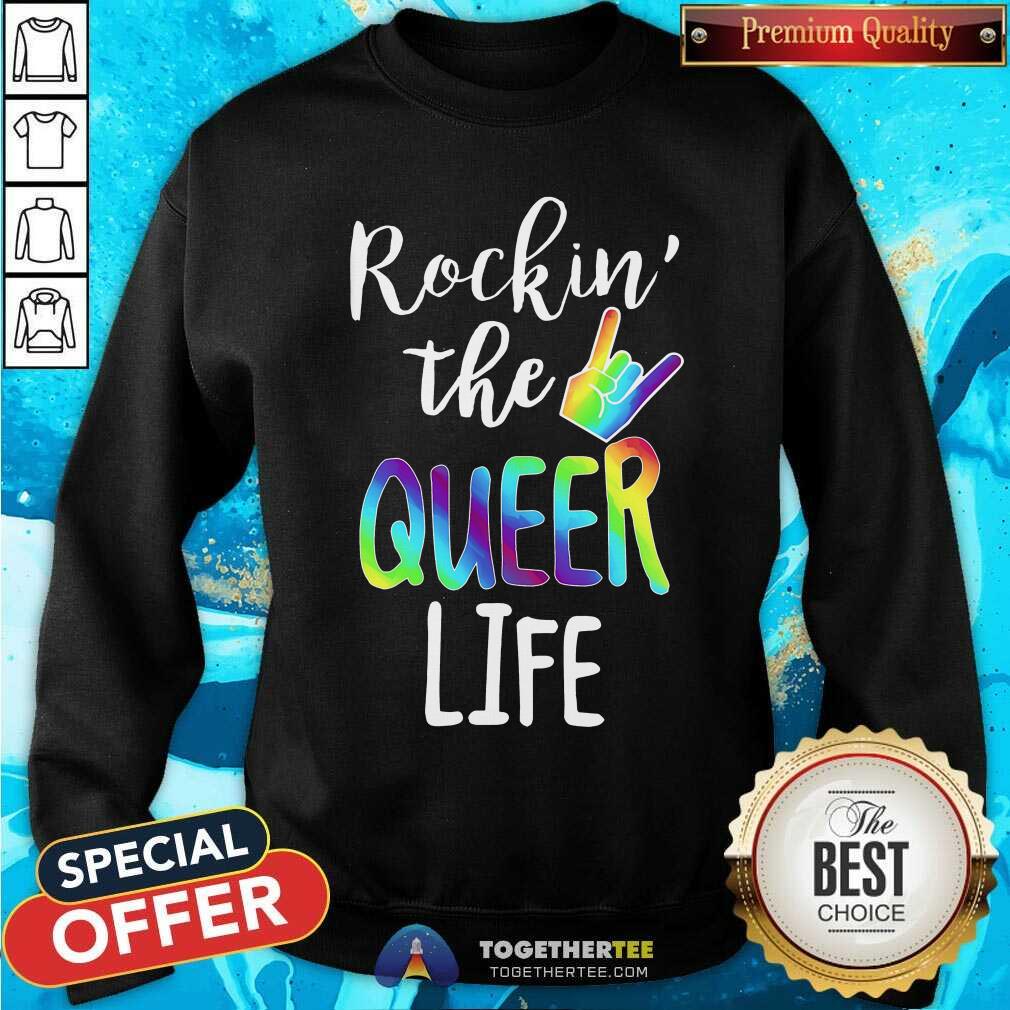 Rockin The Queer Life Shirt