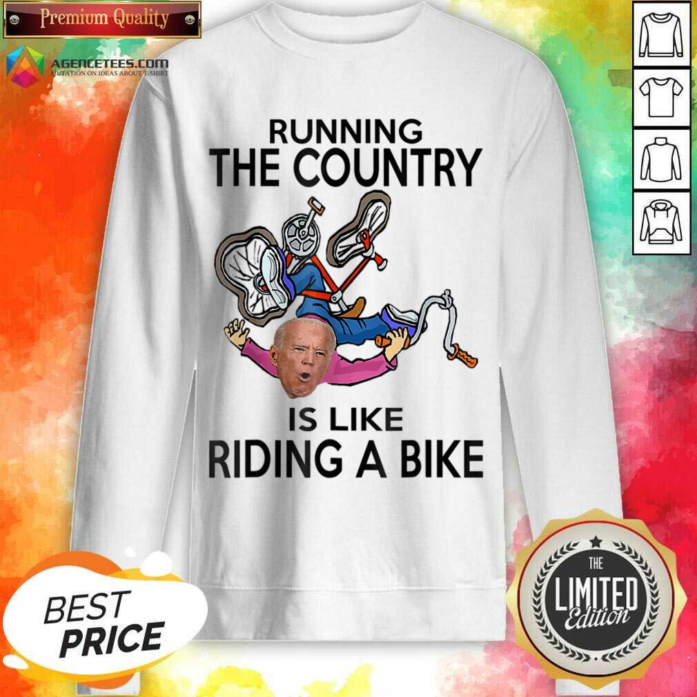 Running The Country Is Like Riding A Bike Shirt