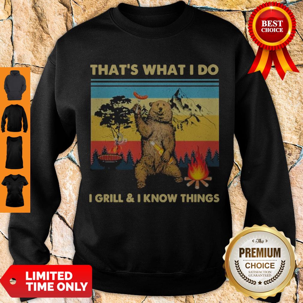 Official Bear That’s What I Do I Grill & I Know Things Vintage Shirt