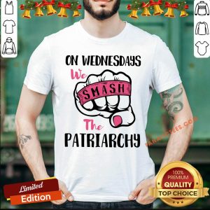 Perfect On Wednesday We Smash The Patriarchy Shirt