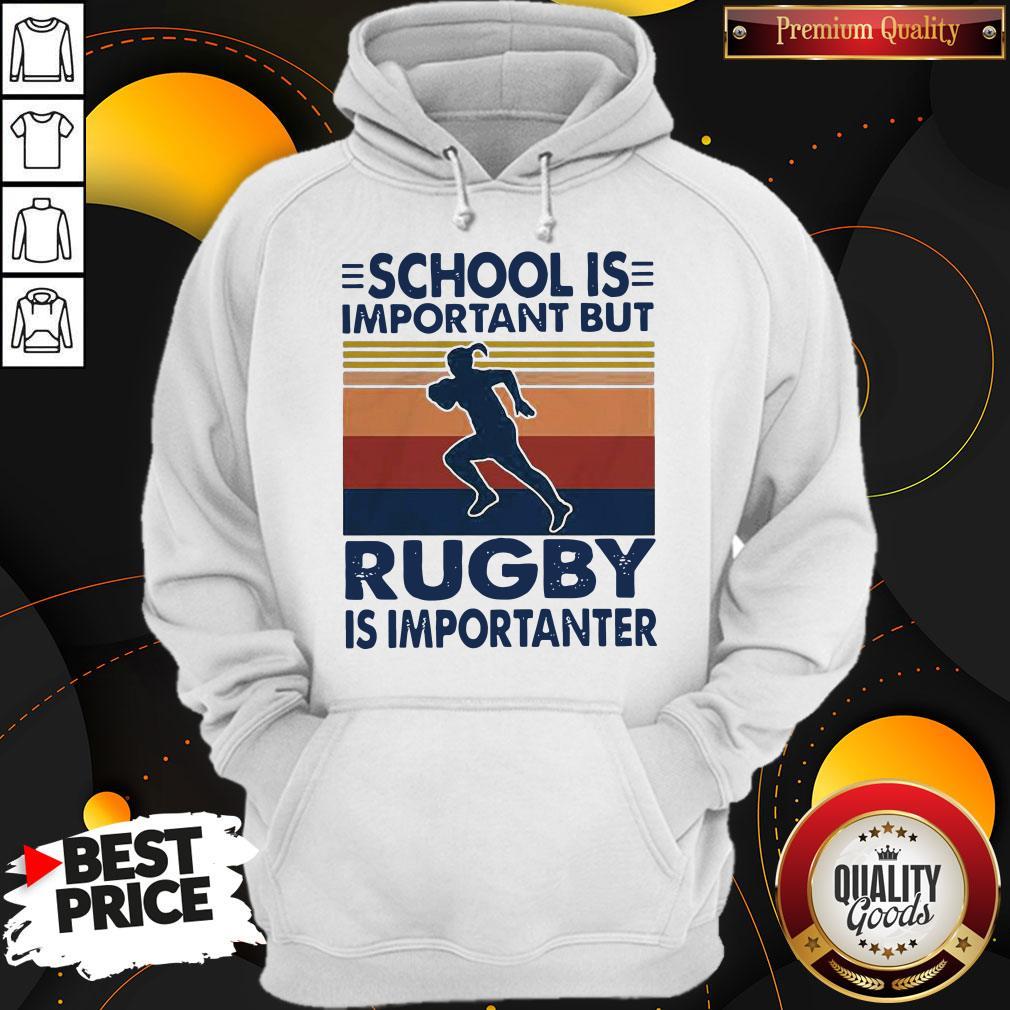 School Is Important But Rugby Is Importanter Vintage Shirt