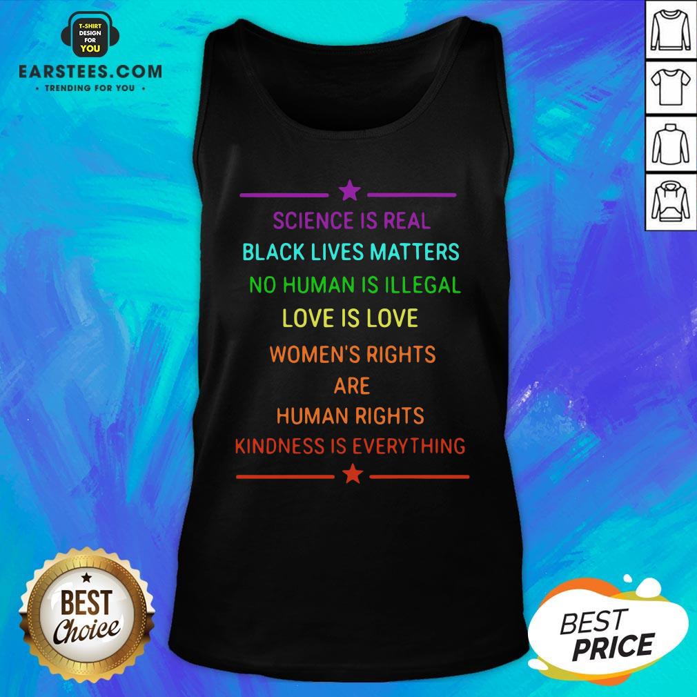Science Is Real Kindness Is Everything Rainbow Pride Official T-Shirt