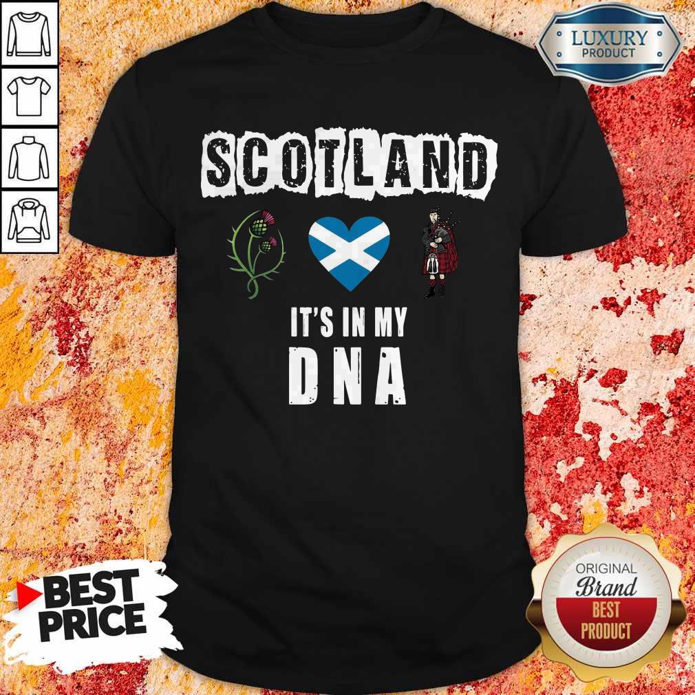Scotland Flag Heart Highland Dress It’s In My DNA Shirt