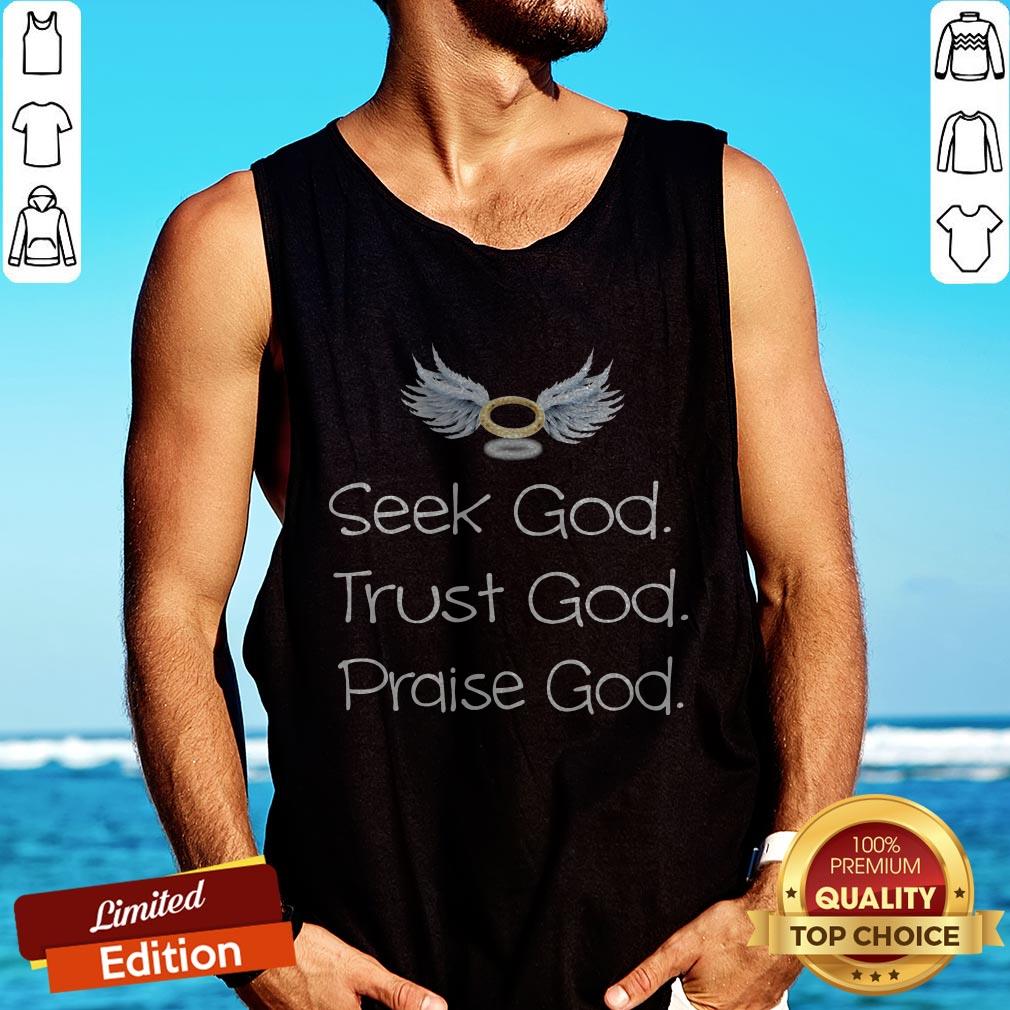 seek-god-trust-god-praise-god-tank-top.jpg