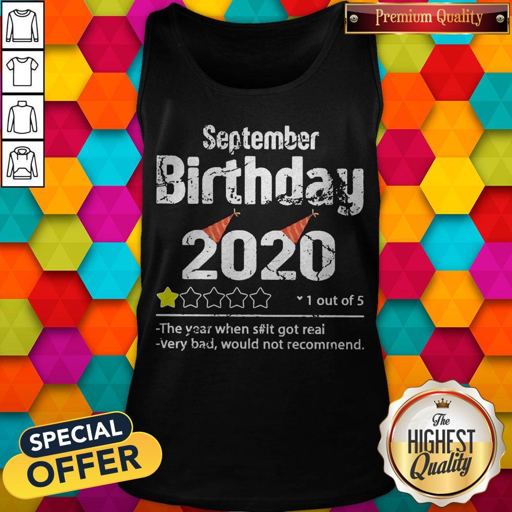 september-birthday-2020-1-out-of-the-year-when-shit-gottank-top.jpg