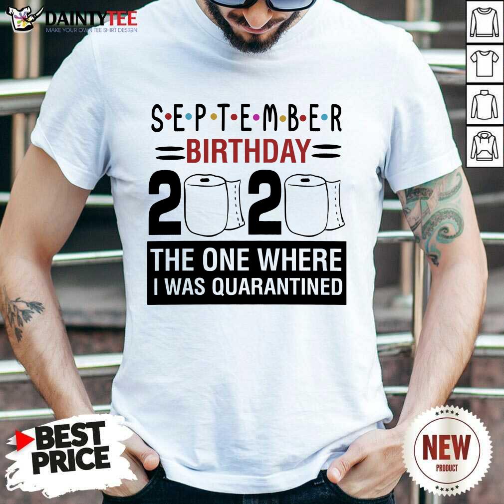 September Birthday 2020 Shirt