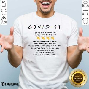Nice Covid 19 So No One Told You Life Was Gonna Be This Way Shirt