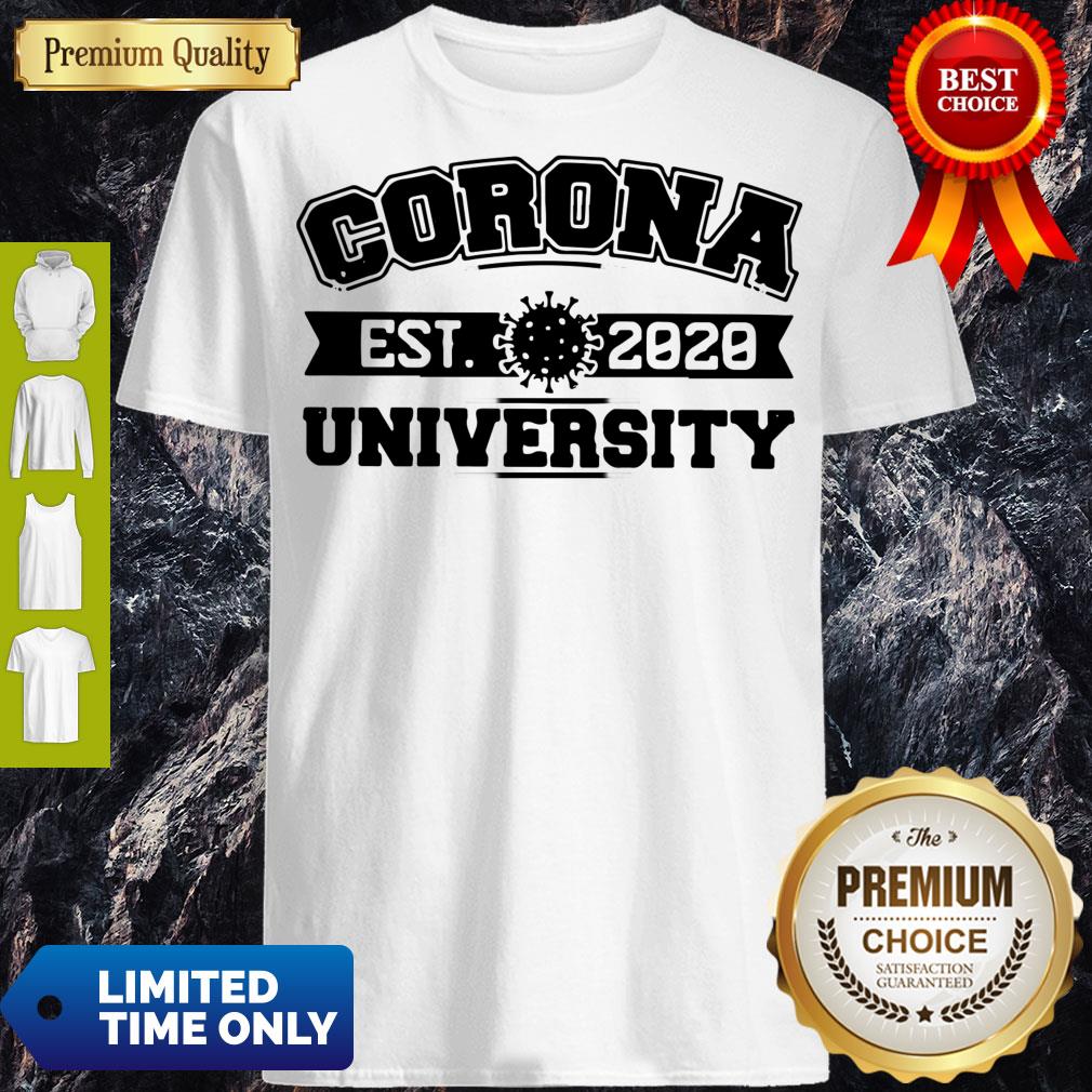 Official Corona University Est 2020 Homeschool Quarantine Shirt