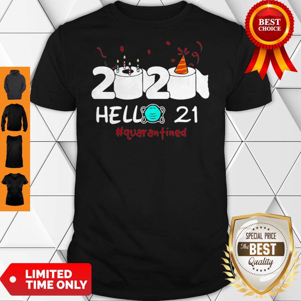 2020 Hello 21 Toilet Paper Birthday Cake Quarantined Coronavirus Shirt