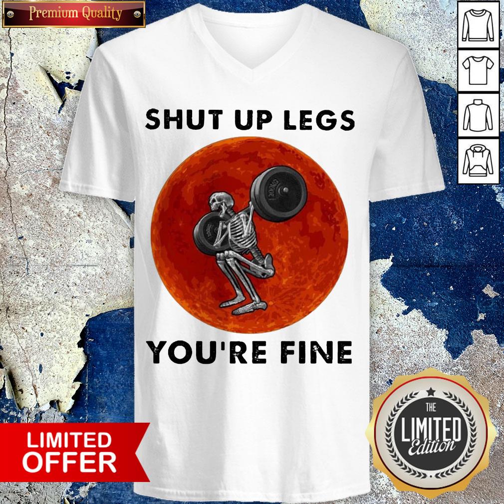 Skeleton Weightlifting Shut Up Legs You'Re Fine Moon Shirt