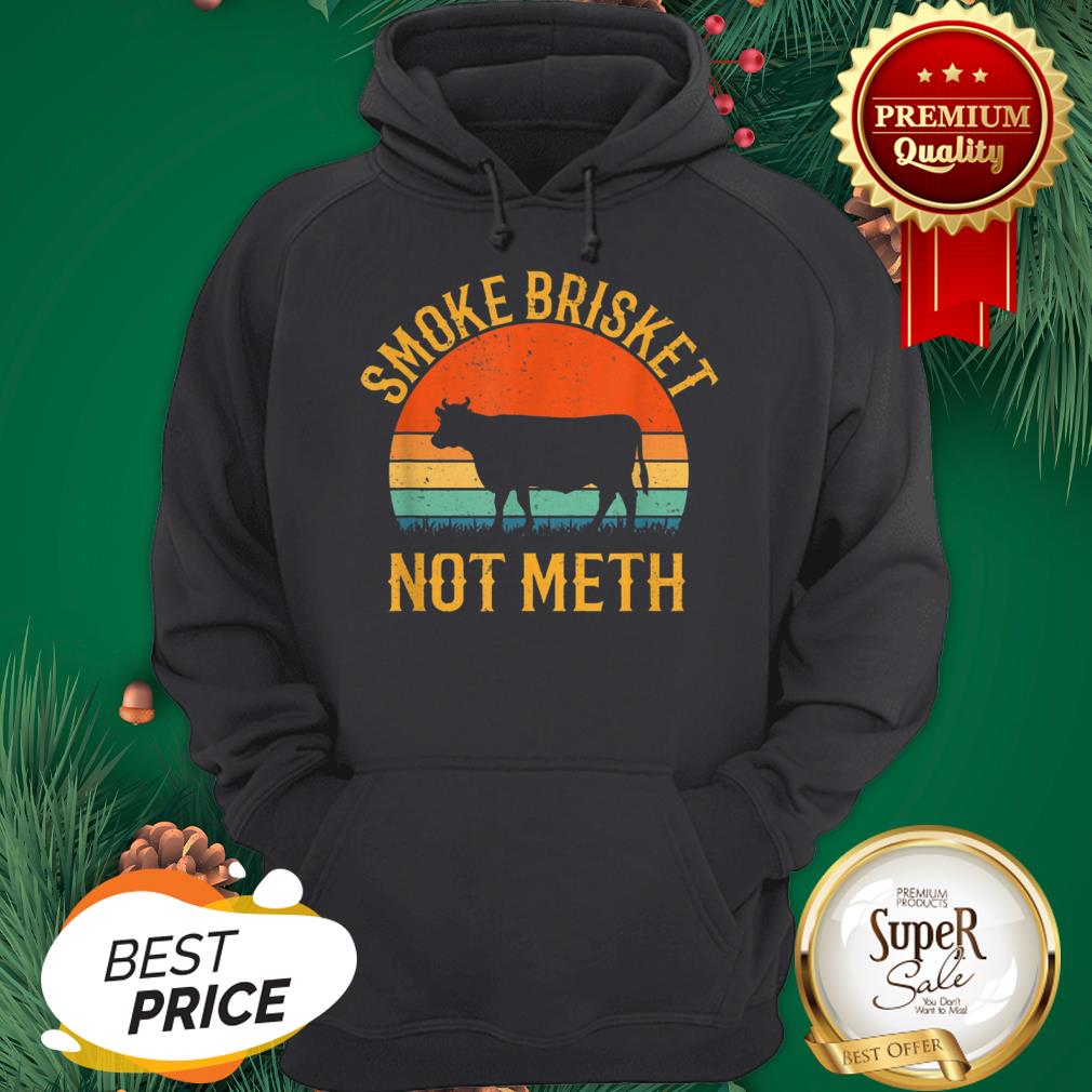 Smoke Brisket Not Meth BBQ Vintage Shirt