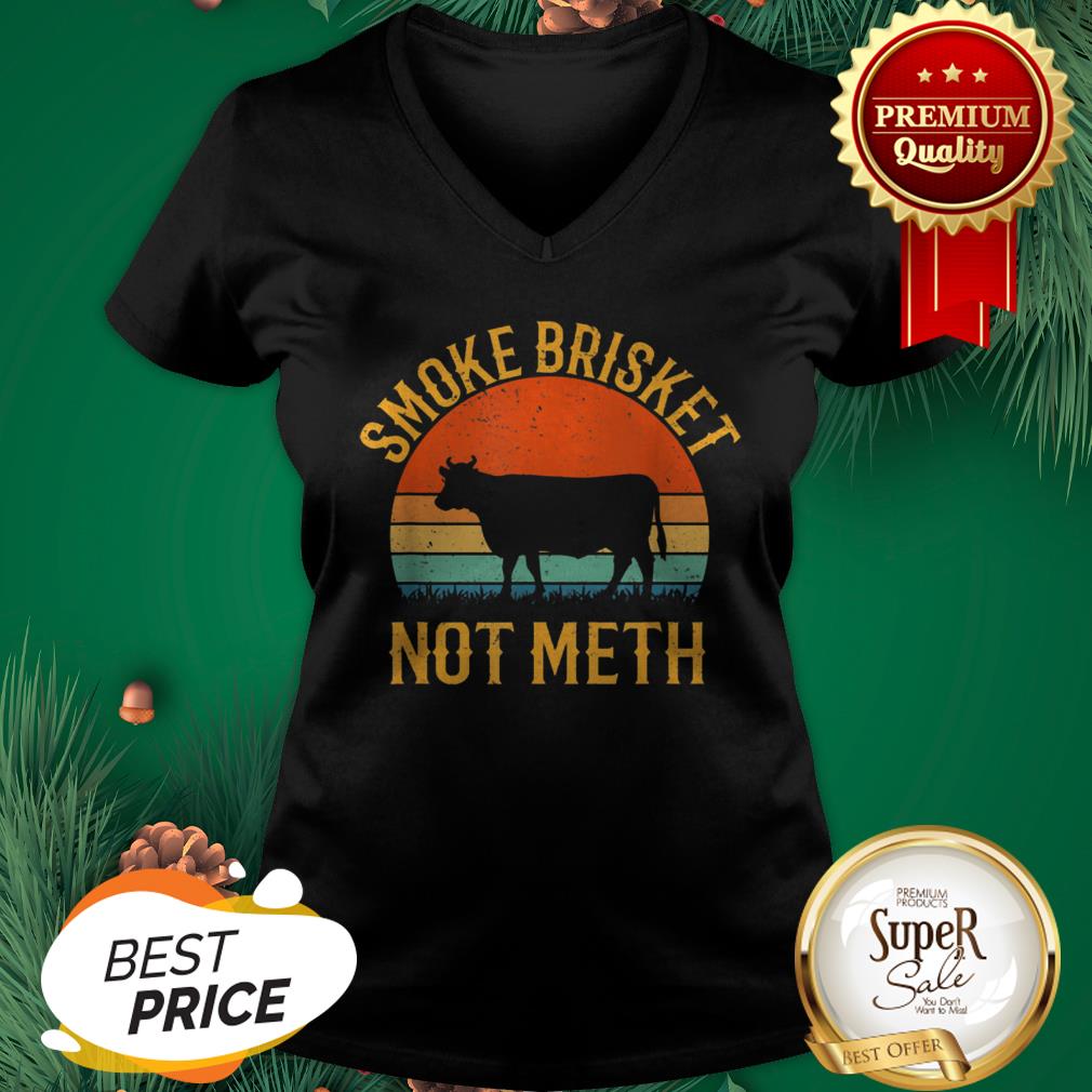 Smoke Brisket Not Meth BBQ Vintage Shirt