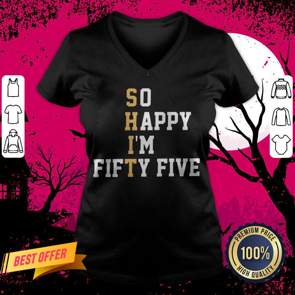 So Happy I'm Fifty Five T-Shirt