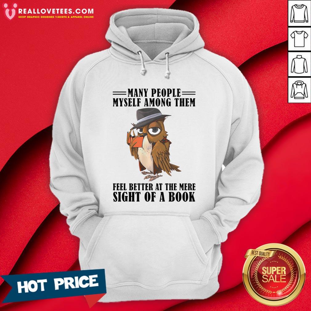 So Many People Myself Among Them Feel Better At The Mere Sight Of A Book Shirt