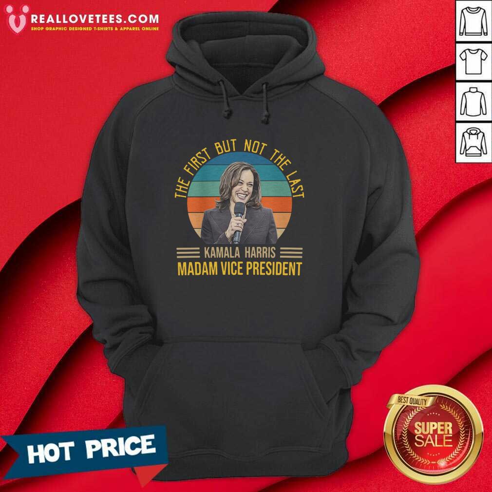 so-vintage-the-first-but-not-the-last-for-kamala-harris-madam-vice-president-2021-hoodie.jpg