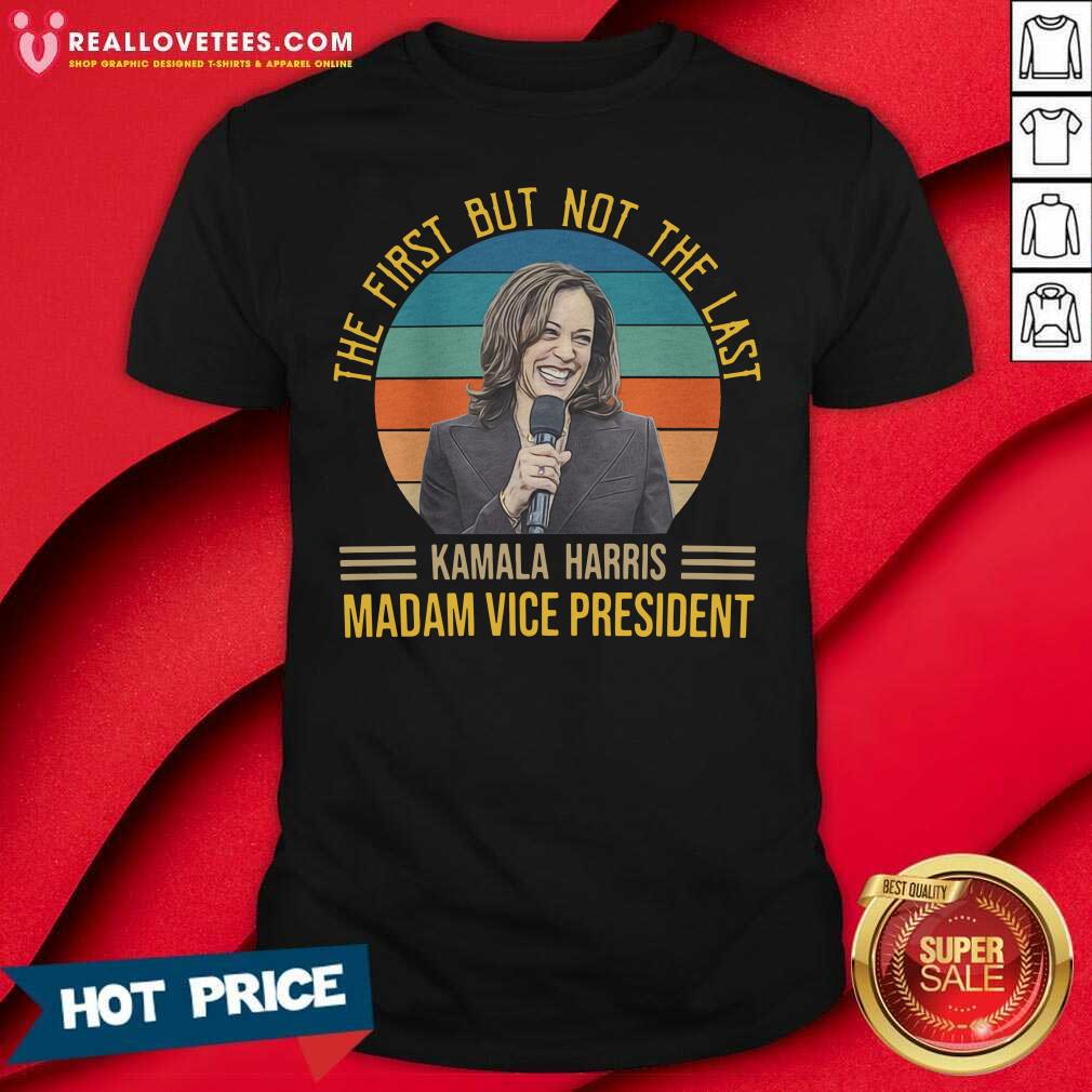so-vintage-the-first-but-not-the-last-for-kamala-harris-madam-vice-president-2021-shirt.jpg