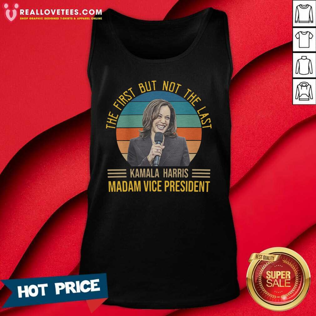 so-vintage-the-first-but-not-the-last-for-kamala-harris-madam-vice-president-2021-tank-top.jpg