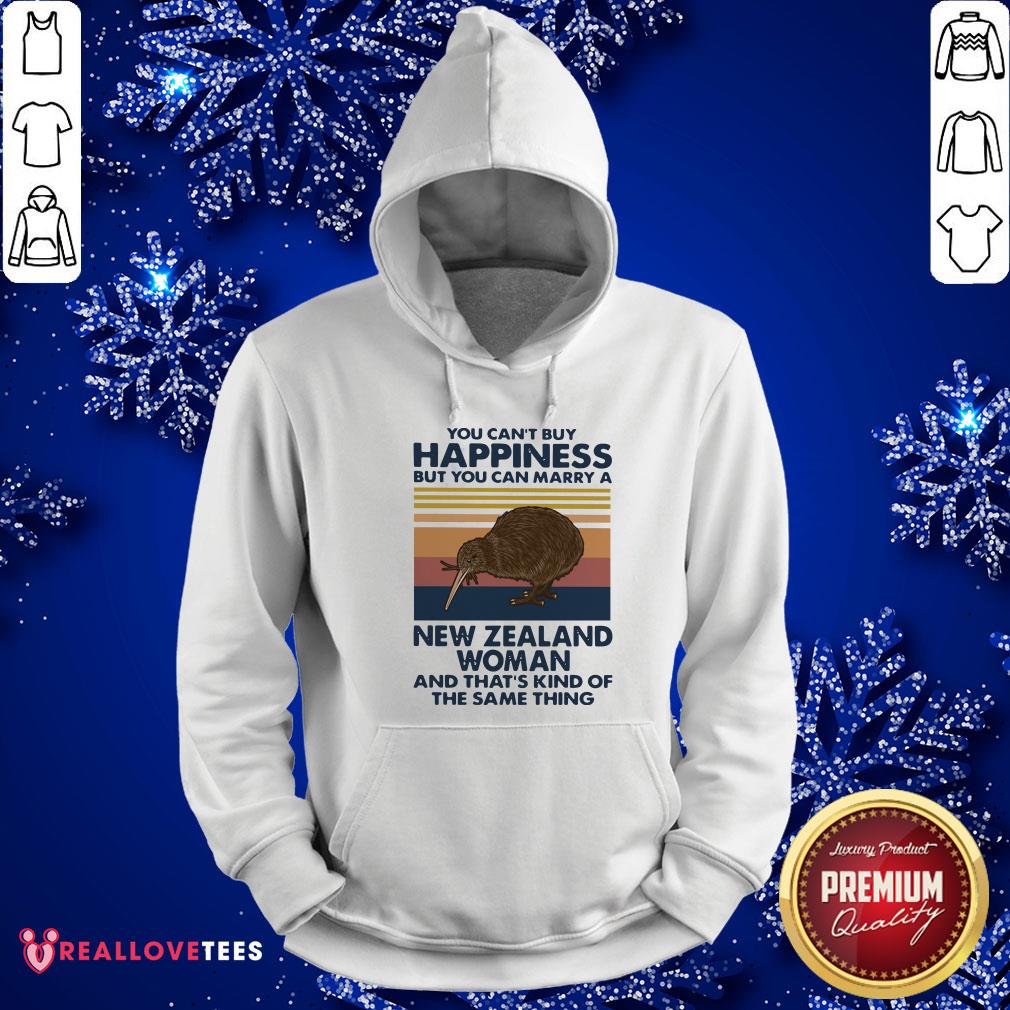 so-you-cant-buy-happiness-but-you-can-marry-a-new-zealand-woman-and-thats-kind-of-the-hoodie.jpg