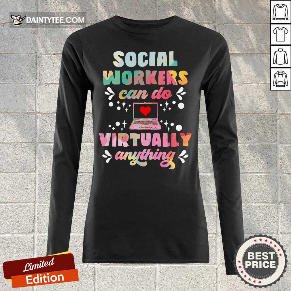 Social Worker Can Do Virtually Anything Shirt