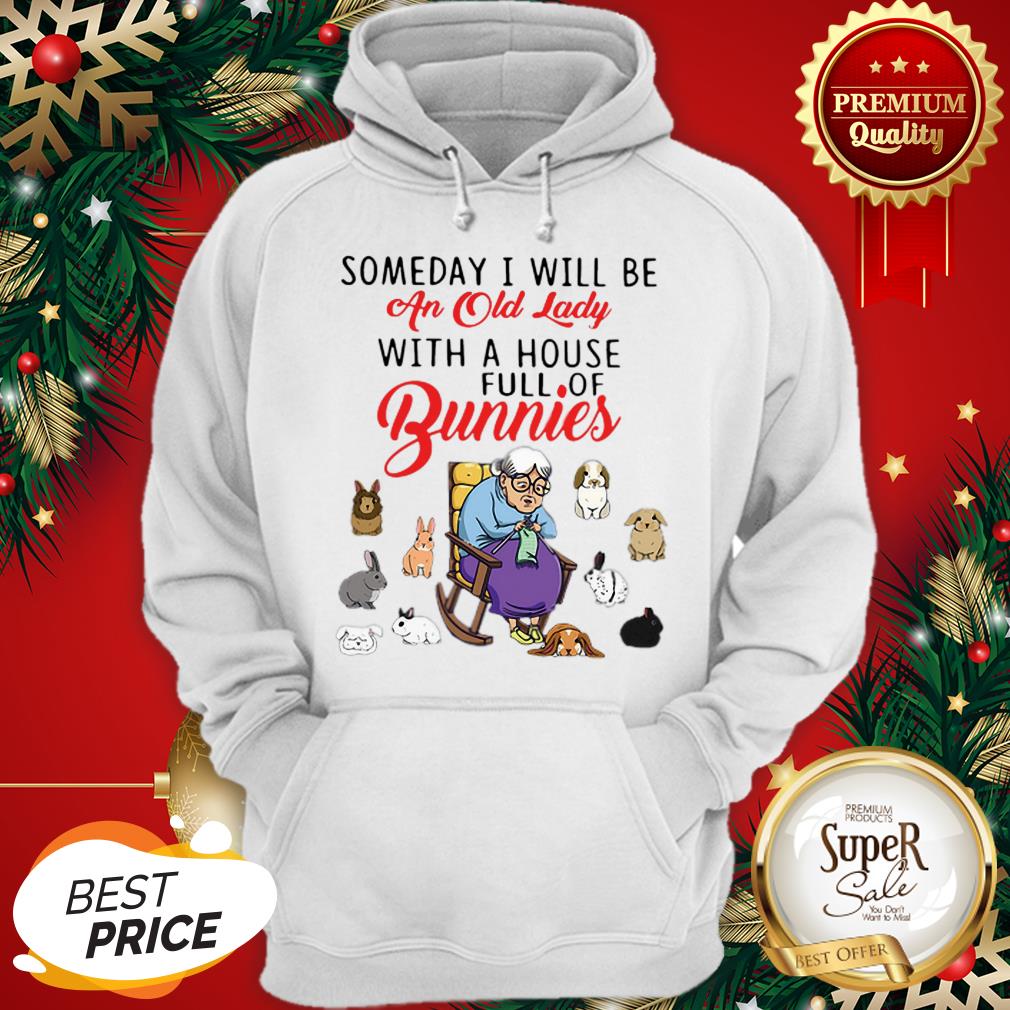 Someday I Will Be An Old Lady With A House Full Of Bunnies Shirt