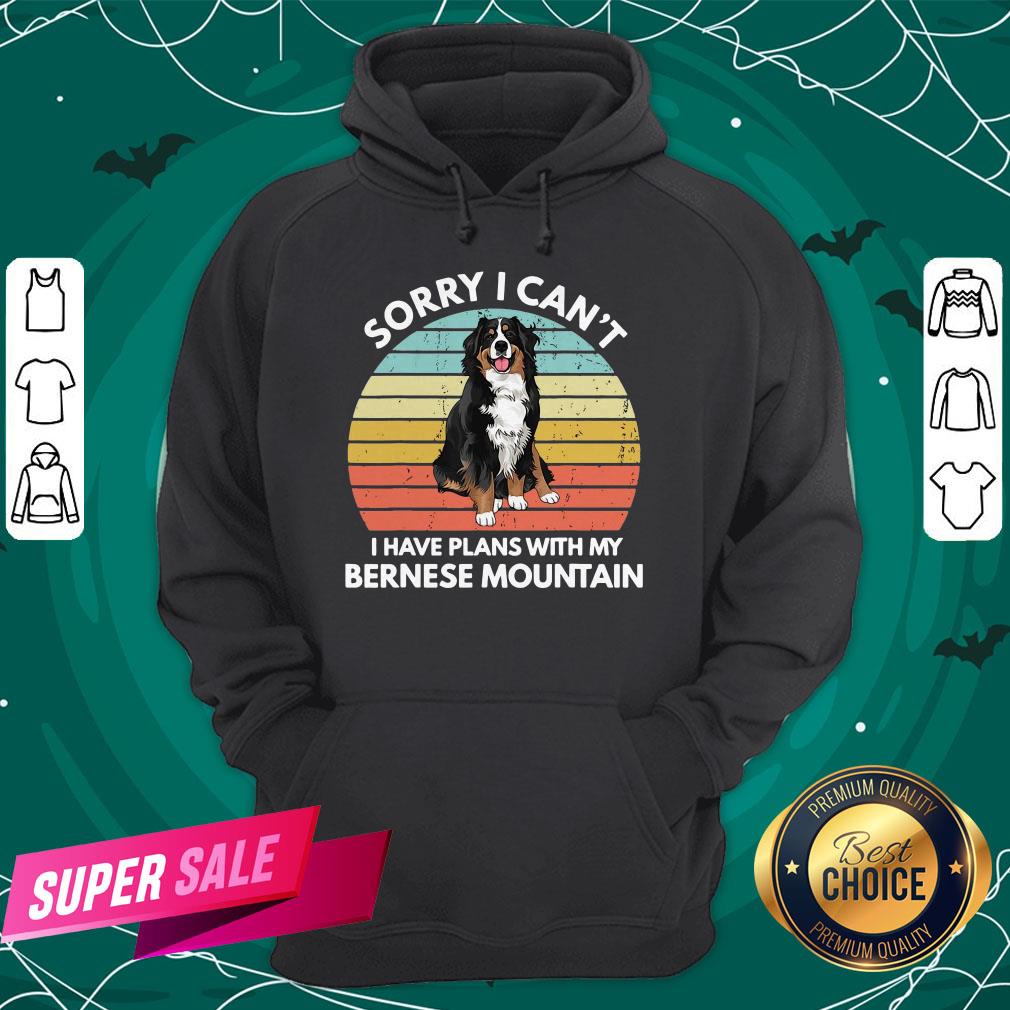 Sorry I Can’t I Have Plans With My Bernese Mountain Vintage Retro Shirt