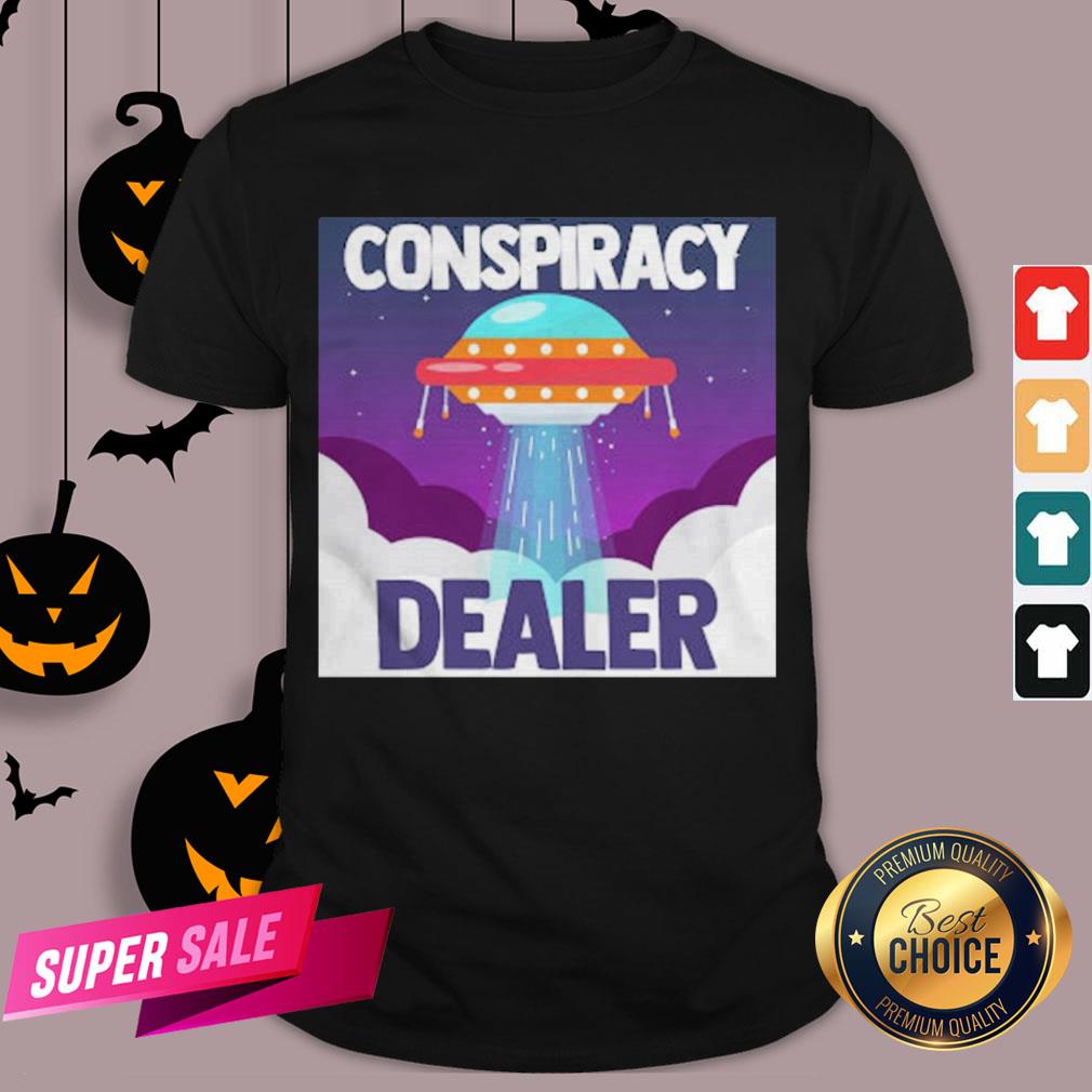 Spaceship UFO Flying Saucers Conspiracy Dealer Fun Gift Shirt