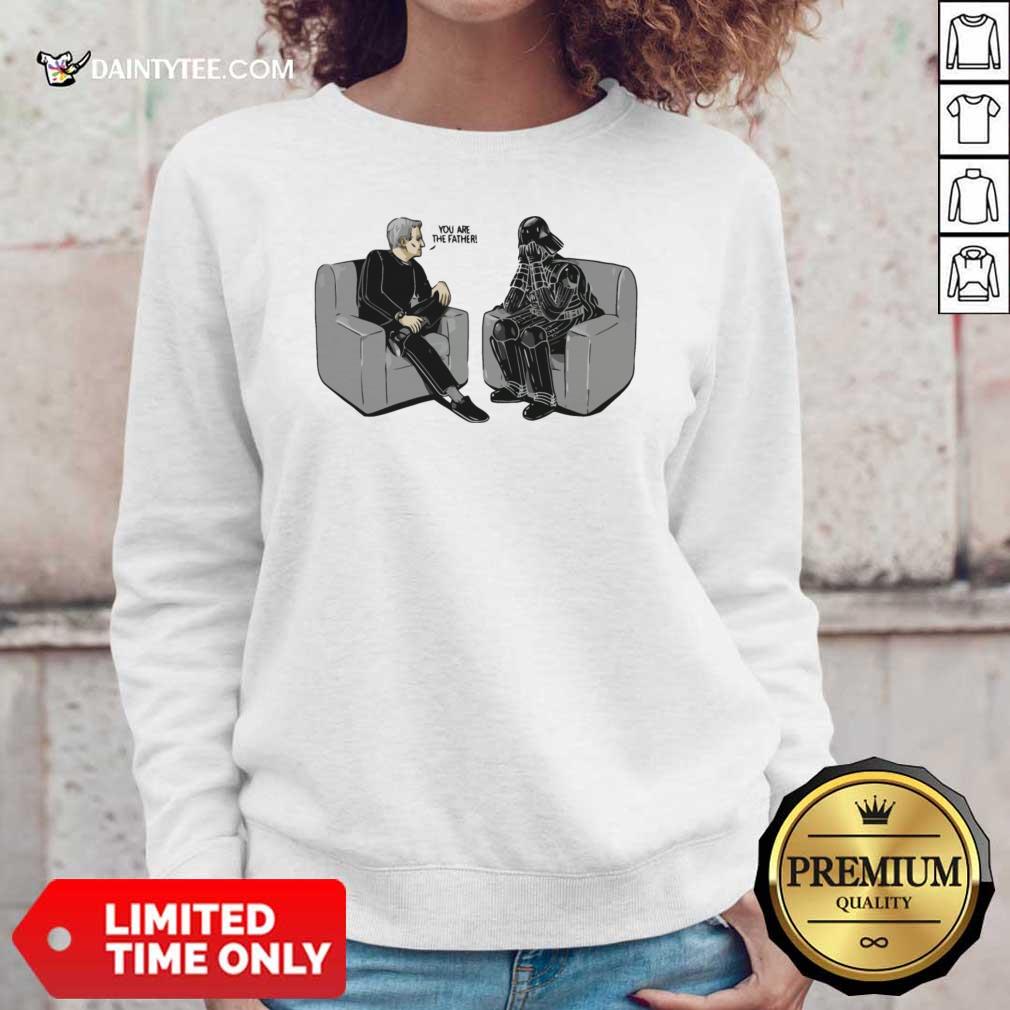 Star Wars Darth Vader You Are The Father Parody Shirt