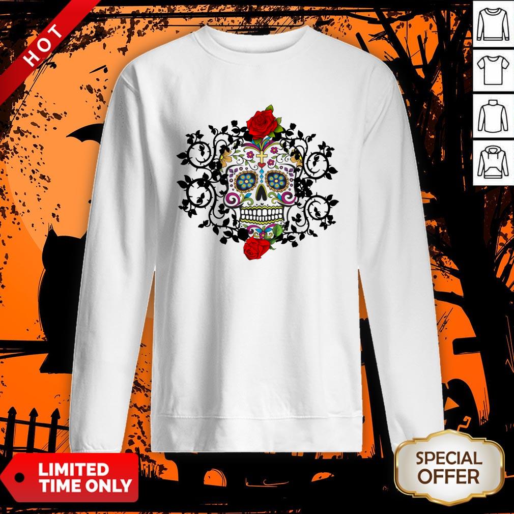 Sugar Skull And Roses Dia De Los Muertos Shirt
