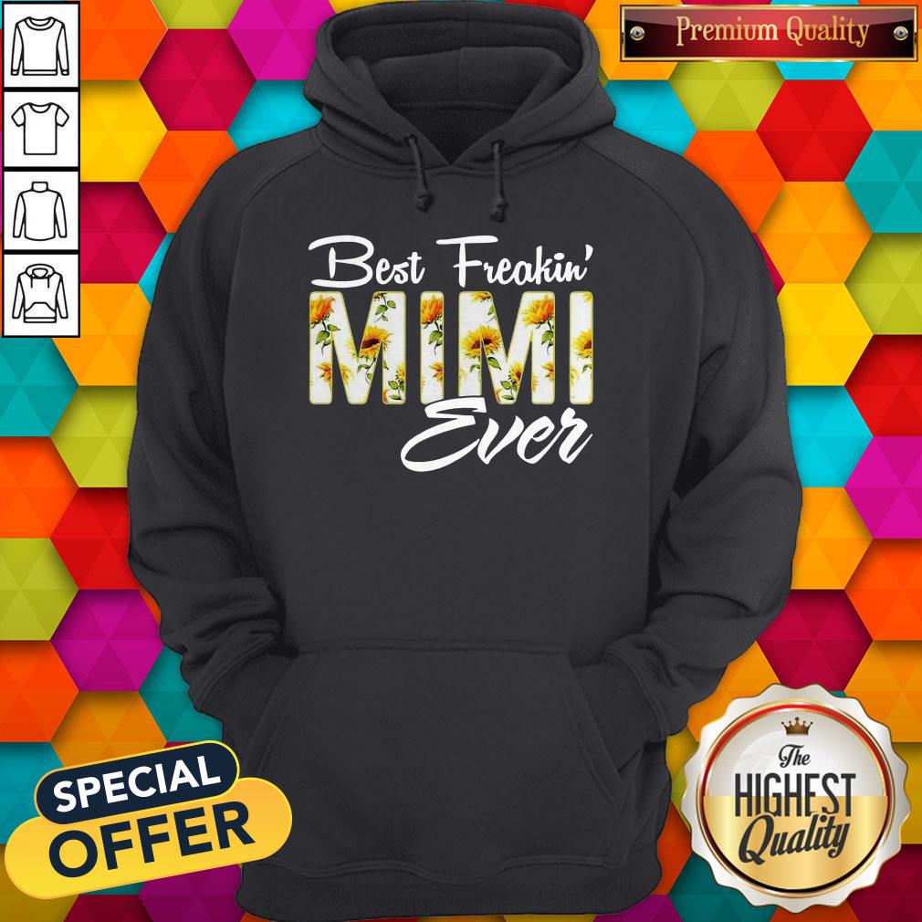 sunflower-best-freakin-mimi-ever-hoodie.jpg