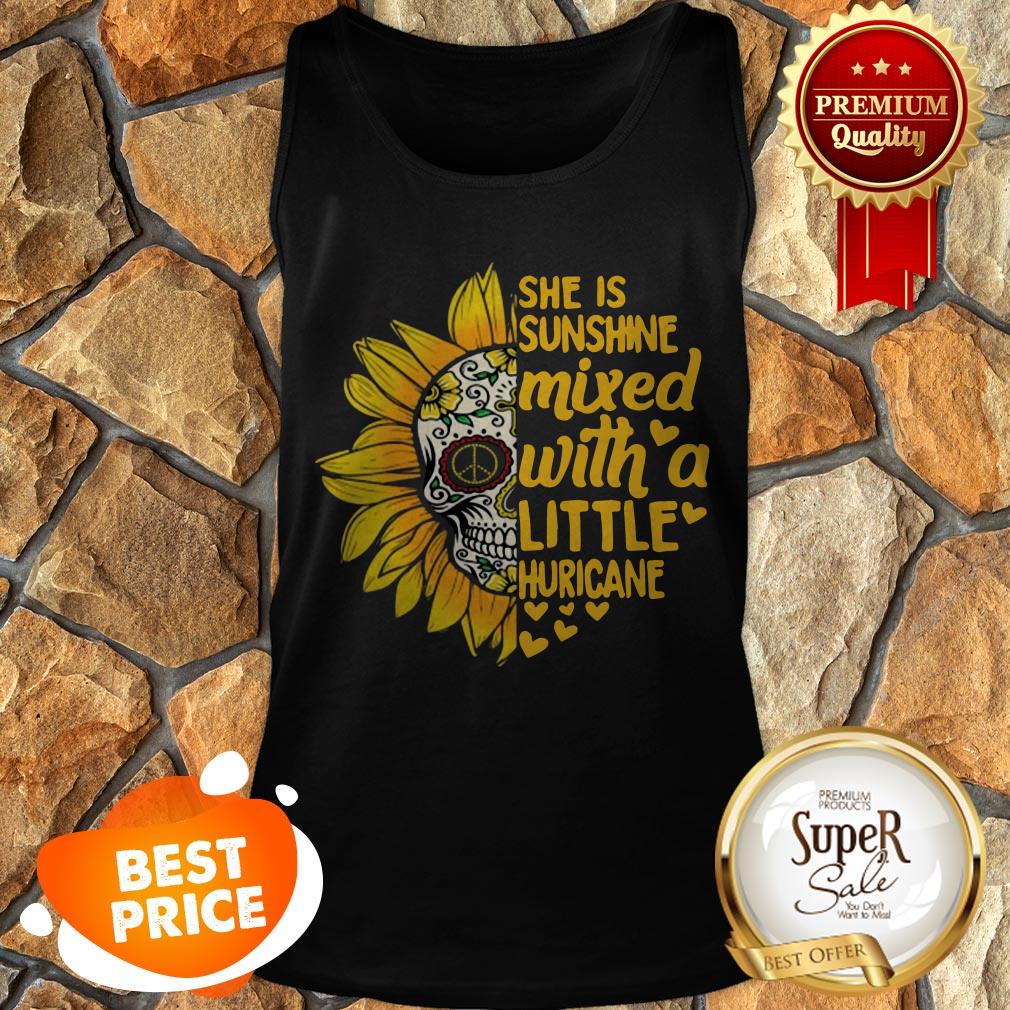 Sunflower Skull She Is Sunshine Mixed With A Little Hurricane Shirt