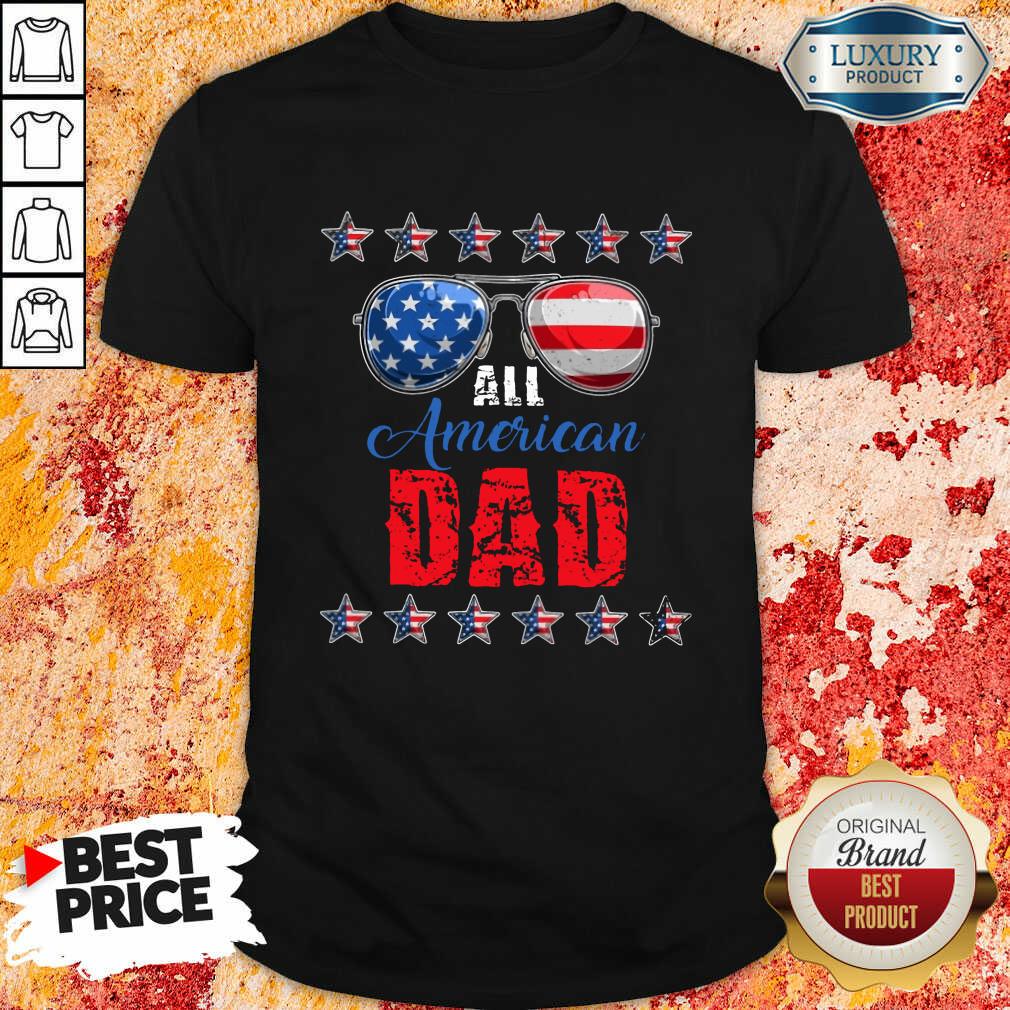 Sunglasses All American Dad Shirt