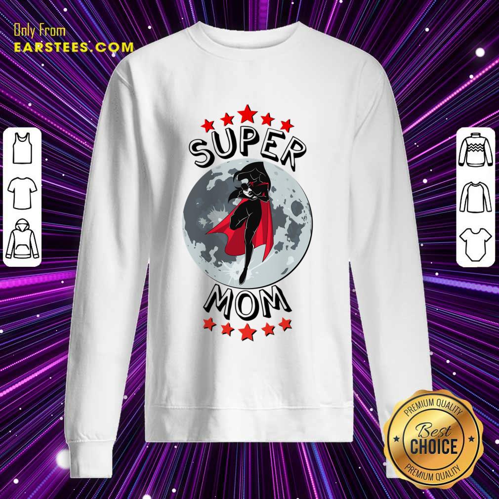 Super Hero Mom With Baby Among Moon And Stars Mother'S Day Shirt