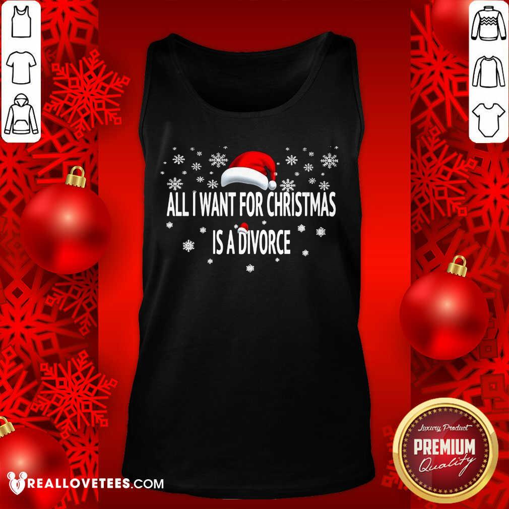 Super Nice All I Want For Christmas Is A Divorce Shirt