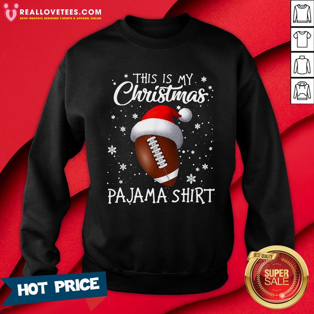 Super This Is My Christmas Football Pajama Shirt