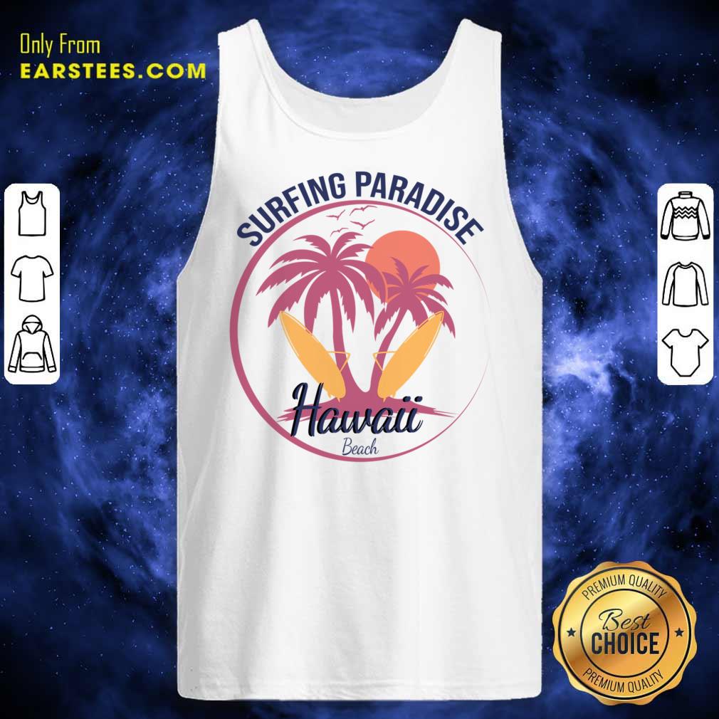 Surfing Paradise Hawaii Beach Shirt