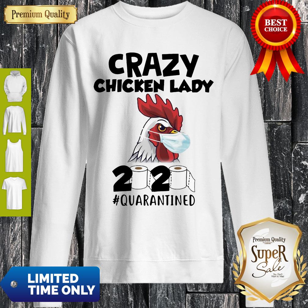 Top Crazy Chicken Lady 2020 #Quarantined Shirt