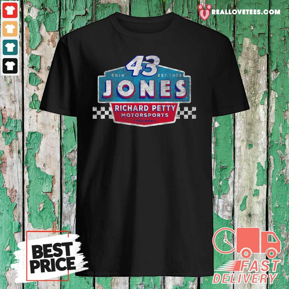 Sweet 43 Erik Jones Richard Petty Motorsports 2021 Shirt