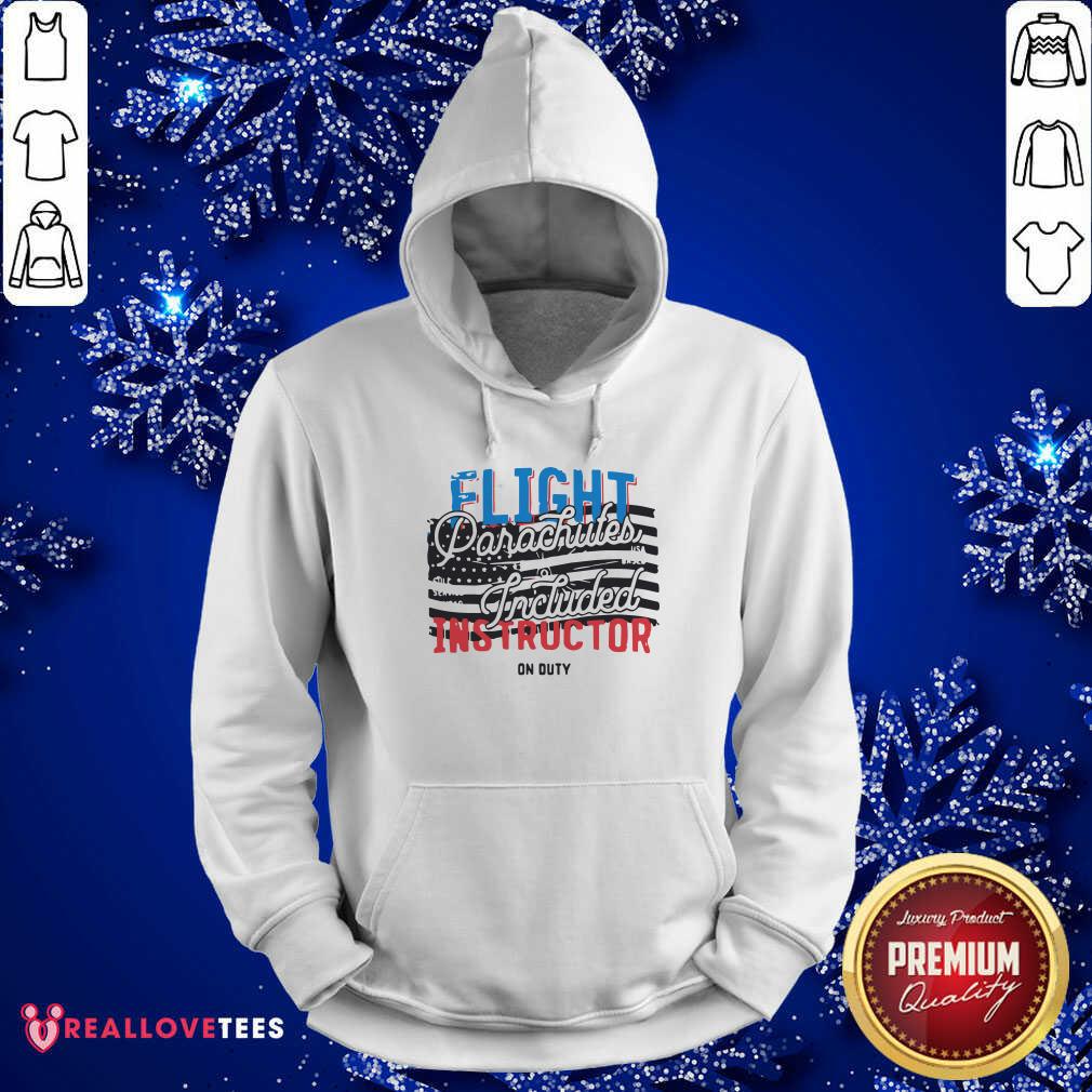 Sweet Flight Parachutes Included Instructor On Duty Pilot Shirt