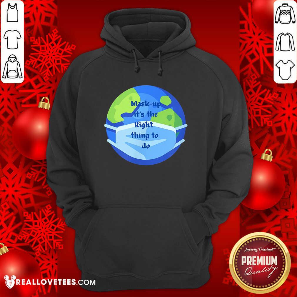 Sweet Mask Up It’s The Right Thing To Do Earth Wear Mask Corona Virus Shirt
