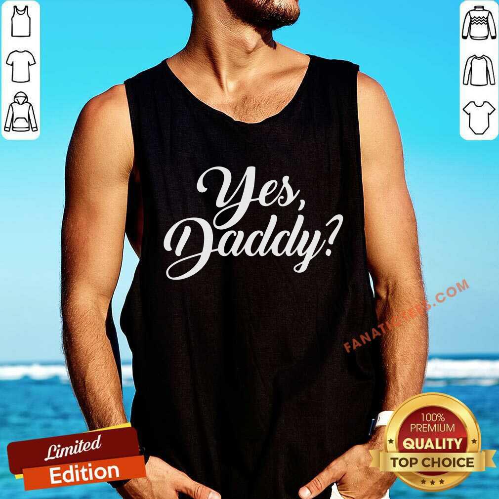 Sweet Yes Daddy Shirt
