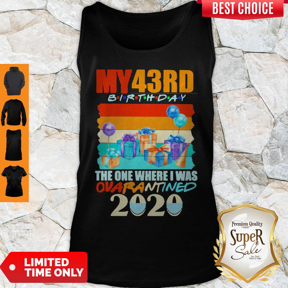 Pretty My 43nd Birthday The One Where I Was Quarantined 2020 Mask Vintage Shirt