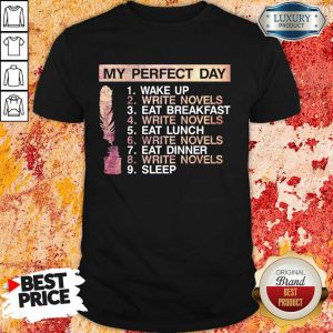 Fantastic Writer My Perfect Day shirt